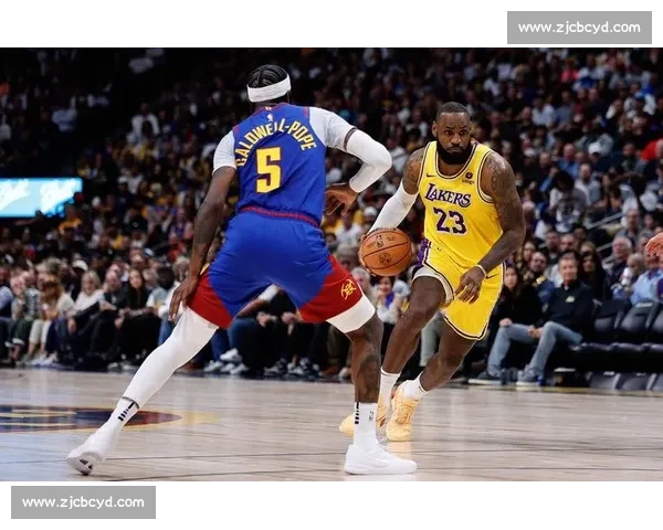 掘金湖人首战焦点对决约基奇与詹姆斯博弈引爆季后赛攻防拉锯战 掘金湖人首战焦点对决约基奇与詹姆斯博弈引爆季后赛攻防拉锯战